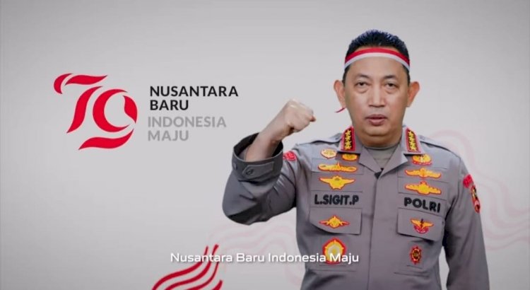 *Kapolri di HUT RI ke-79: Semangat Baru untuk Nusantara Baru, Indonesia Maju*